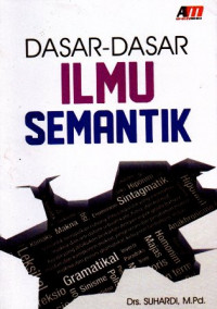 Dasar - Dasar Ilmu Semantik