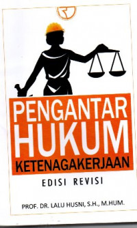 Pengantar Hukum Ketenagakerjaan