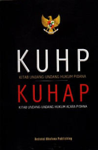 KUHP Kitab Undang - Undang Hukum Pidana KUHP Kitab Undang - Undangg Hukum Acara Pidana