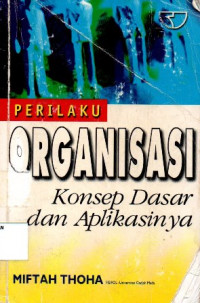 Perilaku Organisasi (Konsep Dasar dan Aplikasinya)