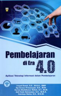 Pembelajaran Di Era 4.0 Aplikasi Teknologi Informasi Dan Pembelajaran