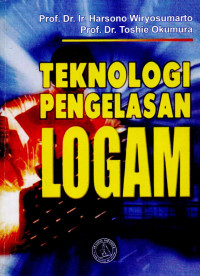 Teknologi Pengelasan Logam