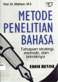 Metode Penelitian Bahasa (Tahapan Strategi Metode, Dan Tekniknya)