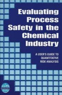 Evaluating Process Safety in the Chemical Industry