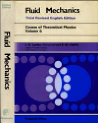 Fluid Mechanics : Course of Theoretical Physics Volume 6