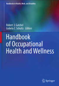 Handbook of Occupational Health and Wellness