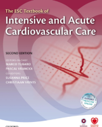 The ESC Textbook of Intensive and Acute Cardiovascular Care