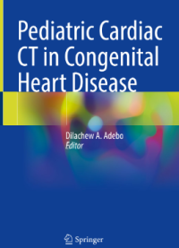 Pediatric Cardiac CT in Congenital Heart Disease