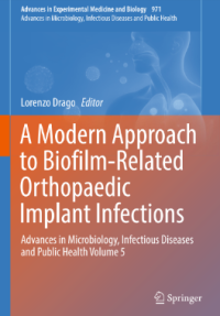 A Modern Approach to Biofilm-Related Orthopaedic Implant Infections