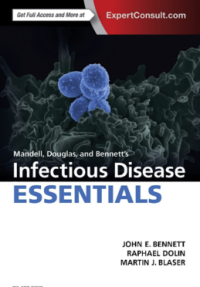 Mandell, Douglas, and Bennett’s Infectious Disease ESSENTIALS