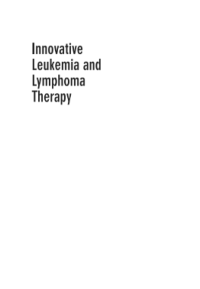 Innovative Leukemia and Lymphoma Therapy