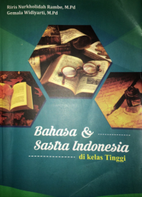 Bahasa Dan Sastra Indonesia Di Kelas Tinggi