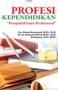 Profesi Kependidikan: “Perspektif Guru Profesional