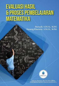 Evaluasi Hasil dan Proses Pembelajaran Matematika