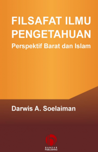 FILSAFAT ILMU PENGETAHUAN Perspektif Barat dan Islam