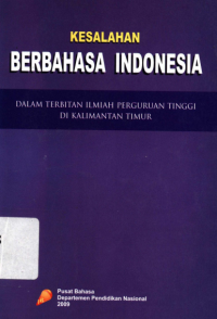 KESALAHAN BERBAHASA INDONESIA DALAM TERBITAN ILMIAH PERGURUAN TINGGIDI KALIMANTAN TIMUR