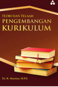 TEORI DAN TELAAH PENGEMBANGAN KURIKULUM