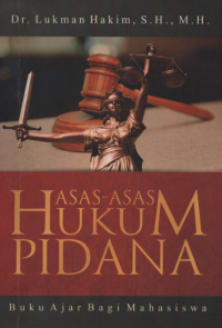 Asas- Asas Hukum Pidana Buku Ajar Bagi Mahasiswa