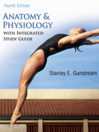 ANATOMY & PHYSIOLOGY WITH INTEGRATED STUDY GUIDE, FOURTH EDITION