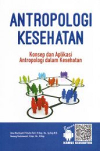 Antropologi Kesehatan Konsep Dan Aplikasi Antropologi Dalam Kesehatan