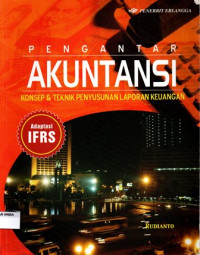 Pengantar Akuntansi Konsep & Teknik Penyusunan Laporan Keuangan