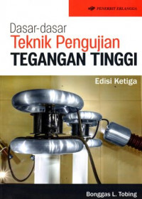 Dasar - Dasar Teknik Pengujian Tegangan Tinggi