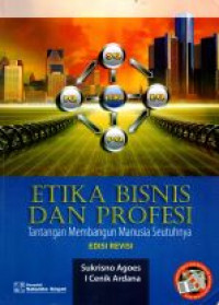 Etika Bisnis Dan Profesi Tantangan Membangun Manusia Seutuhnya