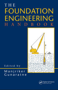 THE FOUNDATION ENGINEERING HANDBOOK