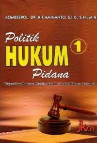 Politik Hukum Pidana