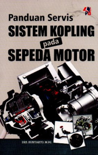 Panduan Servis Sistem Kopling Pada Sepeda Motor