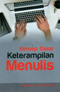 Konsep Dasar Keterampilan Menulis