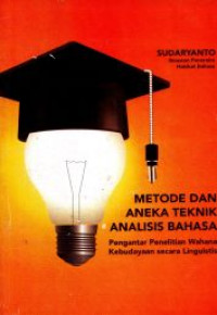 Metode Dan Aneka Teknik Analisis Bahasa Pengantar Penelitian Wahana Kebudayaan Secara Linguistis