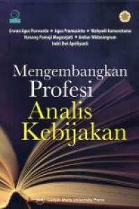 Mengembangkan Profesi Analis Kebijakan