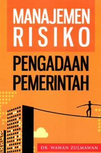 Image of Manajemen Risiko Pengadaan Pemerintah