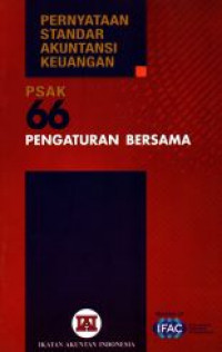 Pernyataan Standar Akuntansi Keuangan PSAK 66 Pengaturan Bersama