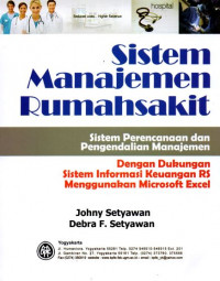 Sistem Manajemen Rumah Sakit Sistem Perencanaan Dan Pengendalian Manajemen  Dengan Dukungan Sistem Informasi Keuangan RS Menggunakan Microsoft Excel