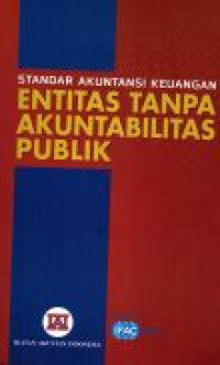 Standar Akuntansi Keuangan  Entitas Tanpa Akuntabilitas Publik