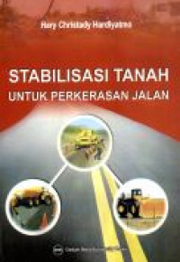 Stabilisasi Tanah Untuk Perkerasan Jalan