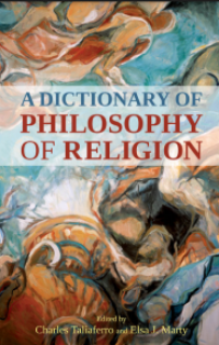 A DICTIONARY OF PHILOSOPHY OF RELIGION